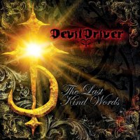 DevilDriver: The Last Kind Words