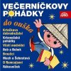 Večerníčkovy pohádky do ouška - CD