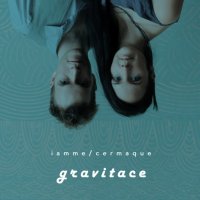 Cermaque & Candlewick Iamme: Gravitace