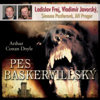 Pes baskervillský (Arthur Conan Doyle - Ladislav Frej, Vladimír Javorský)