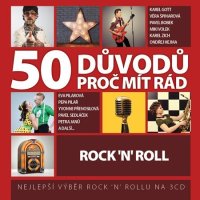 Various: 50 důvodů proč mít rád: Rock'n'roll