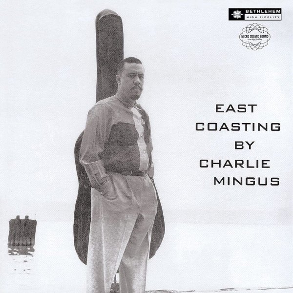 Mingus Charles: East Coasting
