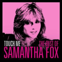 Fox Samantha: Touch Me: The Very Best Of Sam Fox