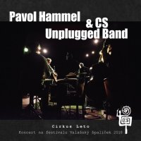 Hammel Pavol & CS Unplugged Band: Cirkus Leto