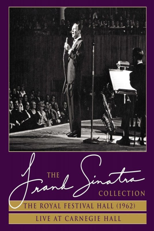 Sinatra Frank: Royal Festival Hall 1962 / Live At Carnegie Hall