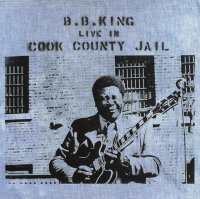 King B.B.: Live In Cook County Jail