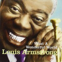 Armstrong Louis: What A Wonderful World