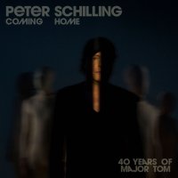 Schilling Peter: Coming Home - 40 Years Of Major Tom