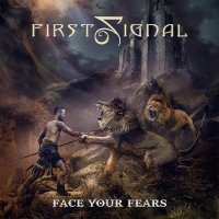 First Signal: Face Your Fears