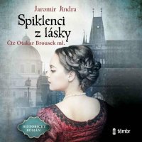 Spiklenci z lásky (Jindra Jaromír - Brousek Otakar ml.)