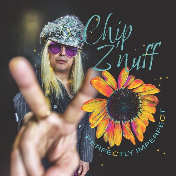 Chip Z'nuff: Perfectly Imperfect