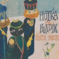 Hutka Jaroslav & Hladík Radim: Nebeští malíři