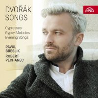 Breslik Pavol: Dvořák: Cypřiše, Písně večerní, Cigán