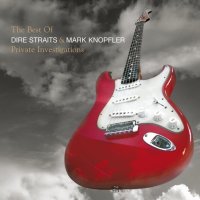 Dire Straits & Mark Knopfler: Private Investigations (Best Of)