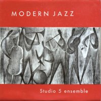 Studio 5 Ensemble: Modern Jazz