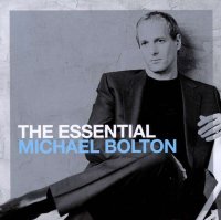 Bolton Michael: The Essential Michael Bolton