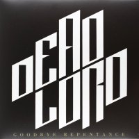 Dead Lord: Goodbye Repentance (10th Anniversary Coloured Transparent Orange Vinyl, Remastered, Re-Issue 2023)