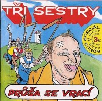 Tři Sestry: Průša se vraci + bonusy