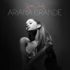 Grande Ariana: Yours Truly - CD