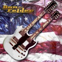 Felder Don: American Rock 'N' Roll