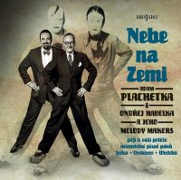 Plachetka Adam & Ondřej Havelka: Nebe na Zemi