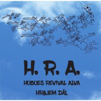 H.R.A. (Hoboes Revival Alva): Hrajem dál