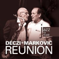 Déczi + Markovič: Reunion