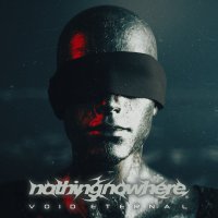 Nothing, Nowhere: Void Eternal