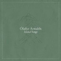 Olafur Arnalds: Island Songs