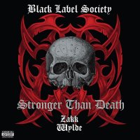 Black Label Society: Stronger Than Deat