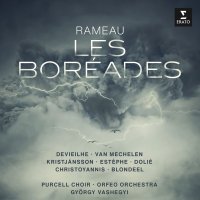 Devieilhe, Sabine, Purcell Choir, Orfeo Orchestra: Rameau: Les Boréades