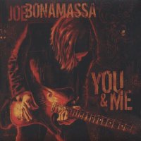 Bonamassa Joe: You & Me