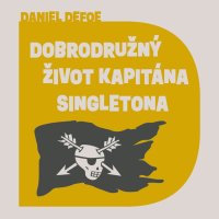 Dobrodružný život kapitána Singletona (Defoe - Kubes Petr)