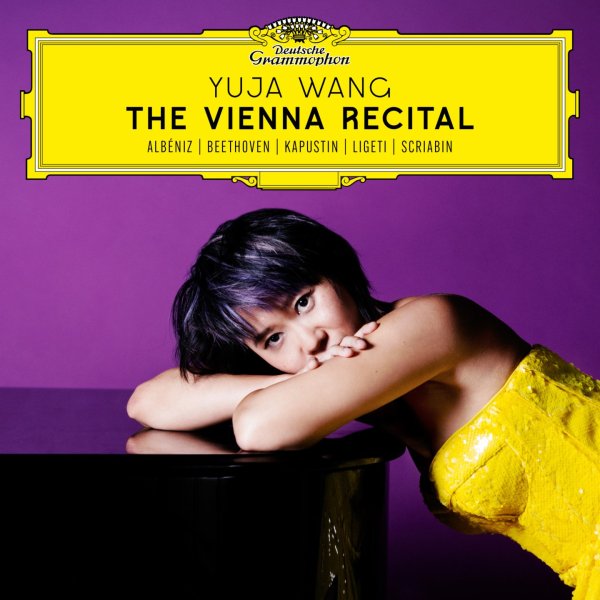 Wang Yuja: Vienna Recital