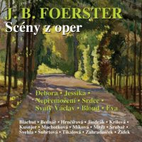 Foerster: Scény z oper