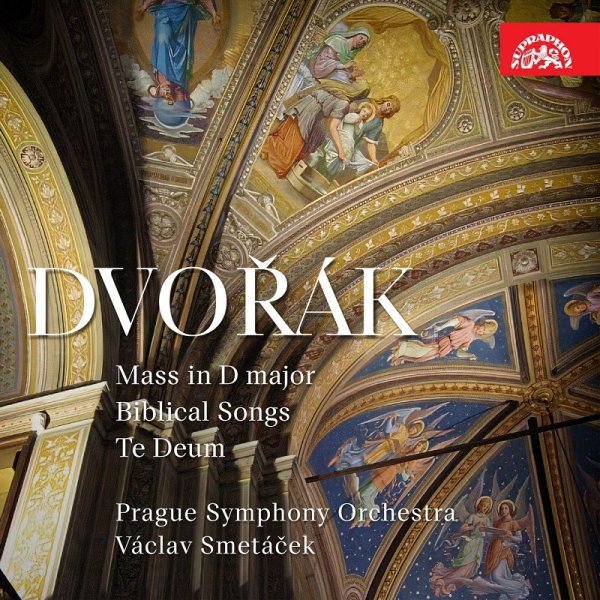 Various: Dvořák: Te Deum, Mše D dur, Biblické písně