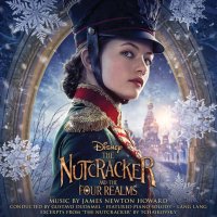 Soundtrack: James Newton Howard: The Nutcracker and the Four Realms (Louskáček a čtyři říše)