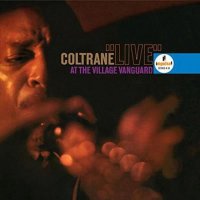 Coltrane: "Live" At The Village Vanguard