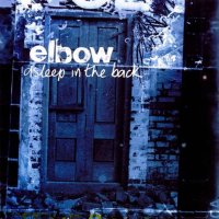 Elbow: Asleep In The Back (Reedice 2020)