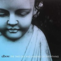 Elbow: Take Off And Landing Of Everything (Reedice 2020)