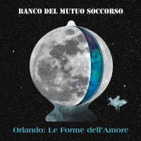 Banco Del Mutuo Soccorso: Orlando:Le Forme Dell'amore (Limited Edition)