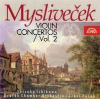 Mysliveček Josef: Koncerty pro housle Vol.2