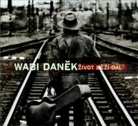 Daněk Wabi: A život běží dál