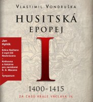 Husitská epopej I. (Vondruška - Hyhlík Jan)