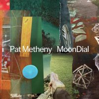 Metheny Pat: Moondial