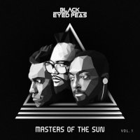 Black Eyed Peas: Masters of the Sun Vol. 1