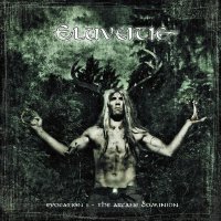 Eluveitie: Evocation I. / Arcane Dominion