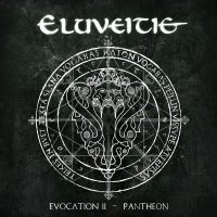 Eluveitie: Evocation II. - Pantheon