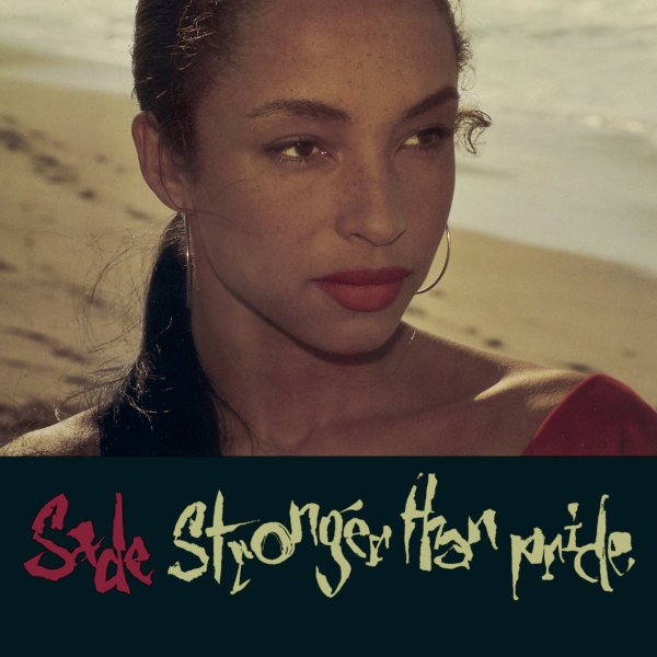 Sade: Stronger Than Pride (Remastered)