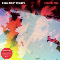 A Place To Bury Strangers: Exploding Head (Limited Coloured Vinyl)
